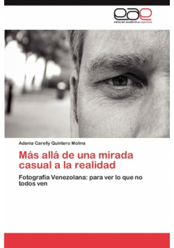 Más allá de una mirada casual a la realidad