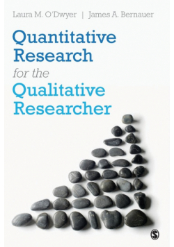 Quantitative Research for the Qualitative Researcher