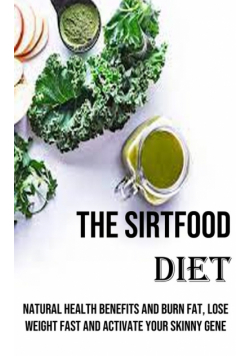 The Sirtfood Diet