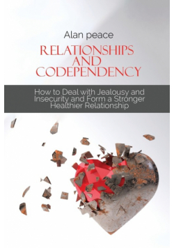 Relationships and Codependency