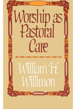 Worship as Pastoral Care