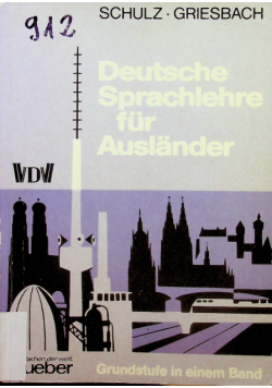 Griesbach Schultz - Deutsche Sprachlehre fur Auslander