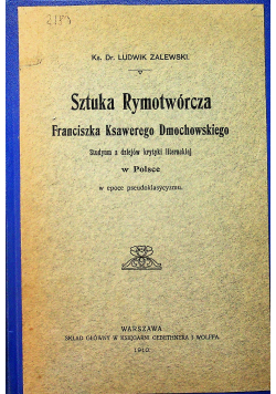 Sztuka rymotwórcza Franciszka Ksawerego Dmochowskiego 1910 r.