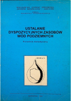 Ustalanie dyspozycyjnych zasobów wód podziemnych