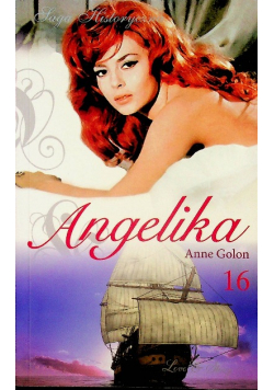 Saga historyczna Angelika tom 16 Pokusa Angeliki część 2
