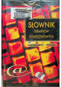 Słownik terminów komputerowych angielsko polski