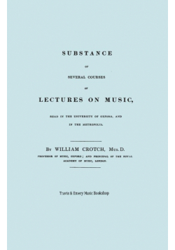 Substance of Several Courses of Lectures on Music. (Facsimile of 1831 edition).