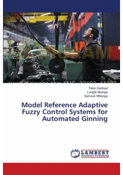 Model Reference Adaptive Fuzzy Control Systems for Automated Ginning