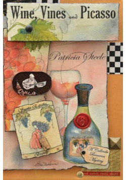 Wine, Vines and Picasso