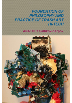 Foundation Of Philosophy And Practice Of Trash Art Hi-Tech