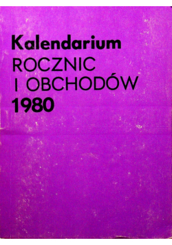 Kalendarium Rocznic i Obchodów 1980