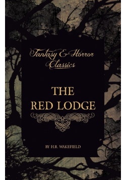 The Red Lodge (Fantasy and Horror Classics)
