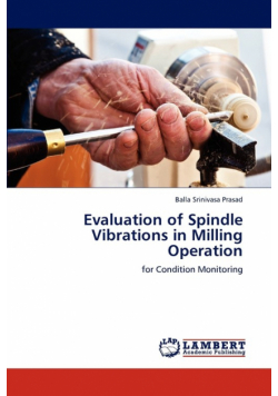 Evaluation of Spindle Vibrations in Milling Operation