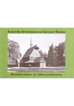 Kościoły drewniane na Górnym Śląsku