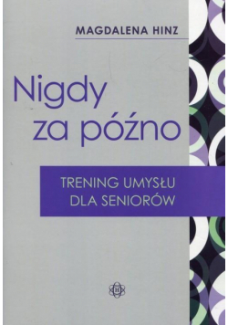Nigdy  za późno