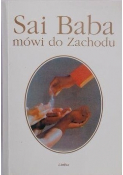 Sai Baba mówi do Zachodu autograf