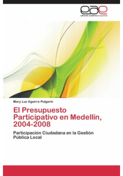 El Presupuesto Participativo En Medellin 2004-2008