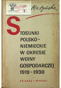 Stosunki polsko niemieckie w okresie wojny gospodarczej 1919  1930