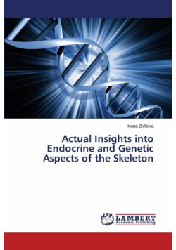 Actual Insights into Endocrine and Genetic Aspects of the Skeleton