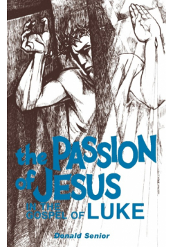 Passion of Jesus in the Gospel of Luke