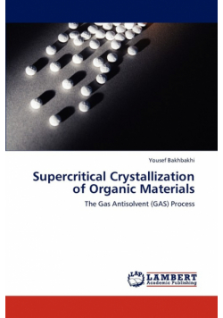 Supercritical Crystallization of Organic Materials
