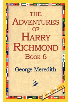 The Adventures of Harry Richmond, Book 6
