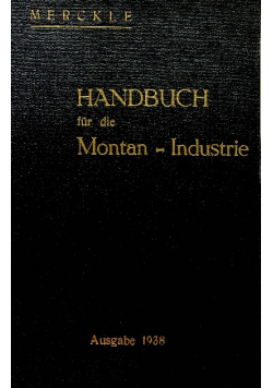 Handbuch fur die Montan - Industrie 1938 r.