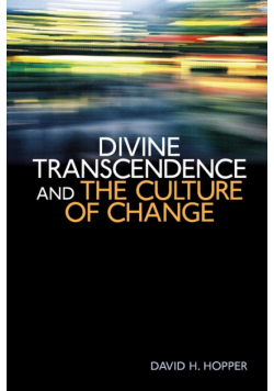 Divine Transcendence and the Culture of Change