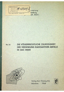 Die Volkerrechtliche zulassigkeit der versenkung radioaktiver abfalle in das meer