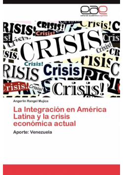 La Integración en América Latina y la crisis económica actual