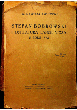 Stefan Borowski i dyktatura Langiewicza w roku 18631914 r