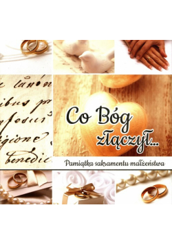 Co Bóg złączył Pamiątka sakramentu małżeństwa