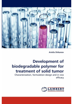 Development of biodegradable polymer for treatment of solid tumor