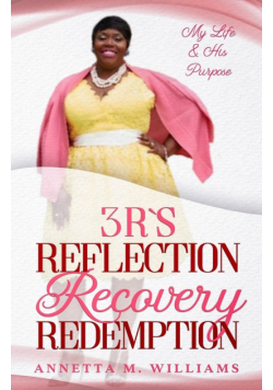 3 R's Reflection Recovery Redemption