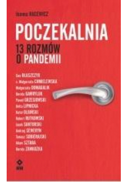 Poczekalnia 13 rozmów o pandemii