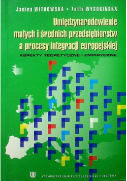 Umiędzynarodowienie małych i średnich przedsiębiorstw a procesy integracji europejskiej