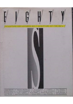 Eighty Sculpture des annees 80