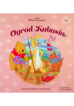 Kubuś i Przyjaciele Ogród Kubusia Tom 25