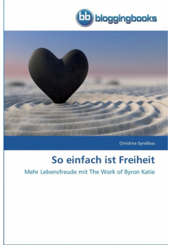 So einfach ist Freiheit