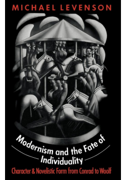Modernism and the Fate of Individuality