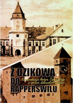 Z dzikowa do Rapperswilu