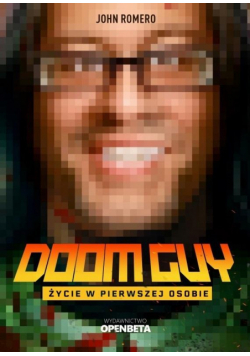 Doom Guy. Życie w pierwszej osobie
