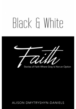 Black & White Faith