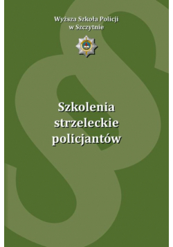 Szkolenia strzeleckie policjantów