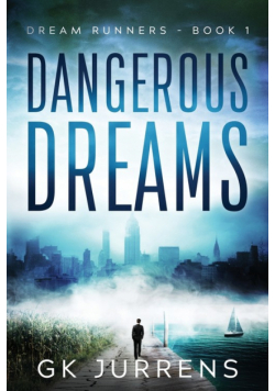 Dangerous Dreams