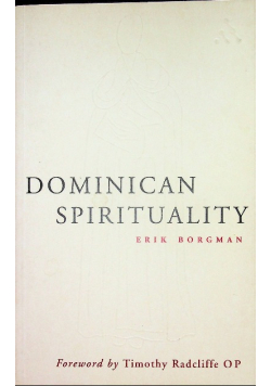 Dominican Spirituality An Exploration