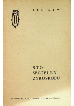 Sto wcieleń żyroskopu