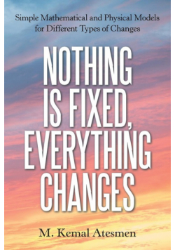 Nothing Is Fixed, Everything Changes