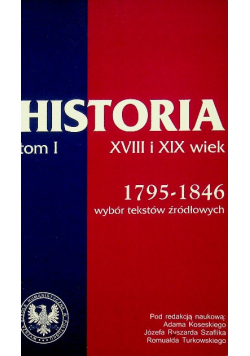 Historia XVIII i XIX wiek tom 1 1795 - 1846