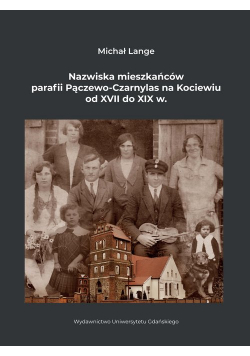 Nazwiska mieszkańców parafii Pączewo-Czarnylas na Kociewiu od XVII do XIX w